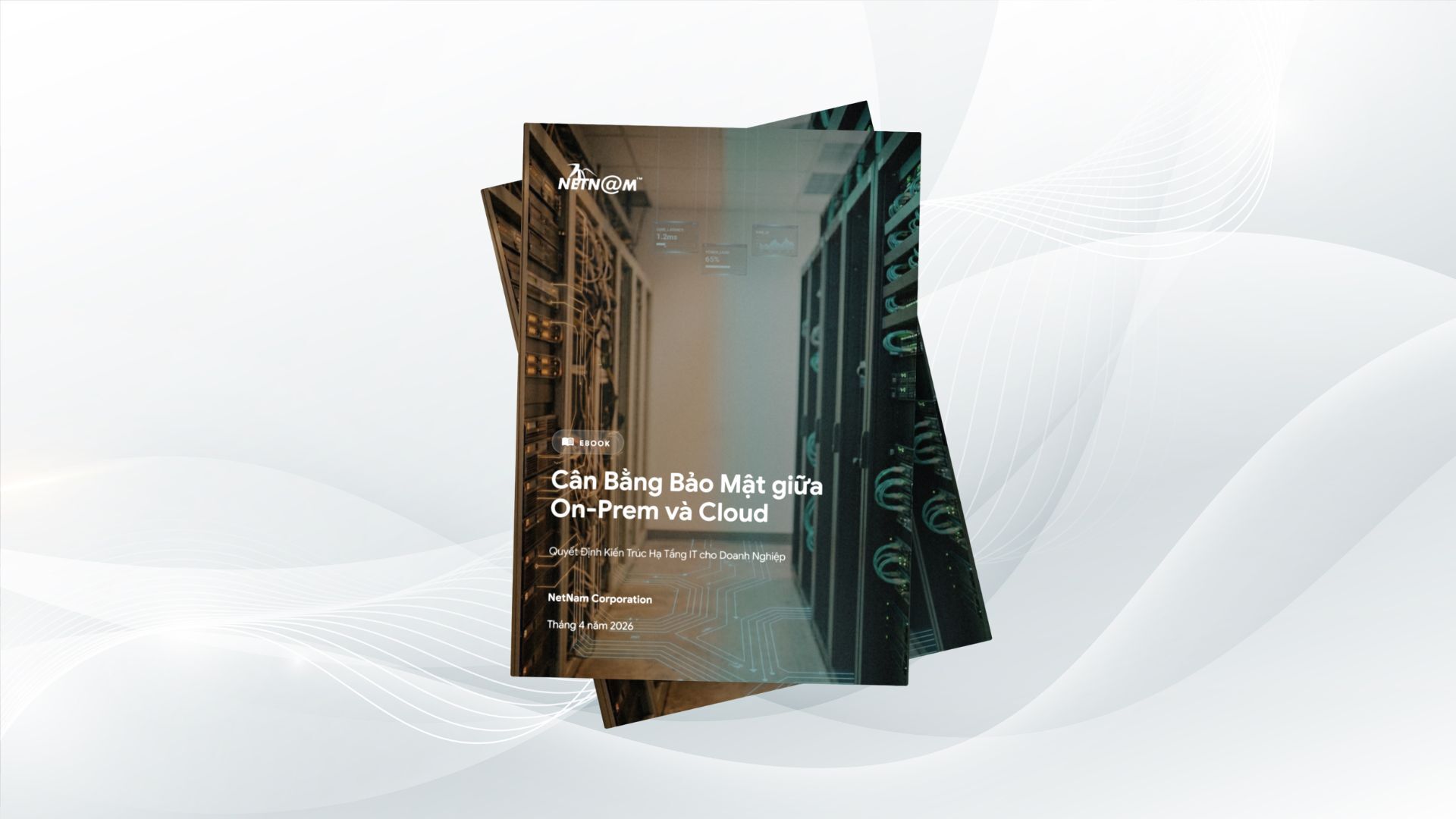 Cân Bằng Bảo Mật giữa On-Prem và Cloud